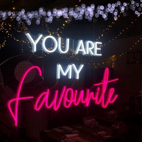 you are my favourite neon sign