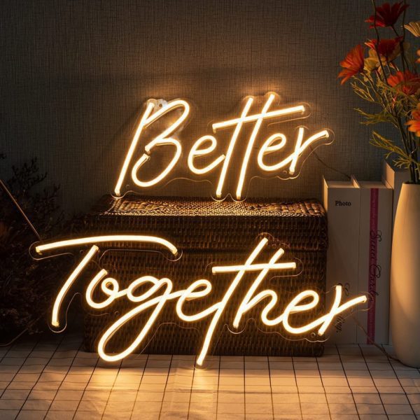 better together neon sign